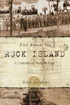 Paperback The Road to Rock Island: A Confederate Soldier's Story Book