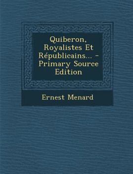 Paperback Quiberon, Royalistes Et R?publicains... [French] Book