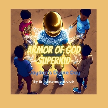 Paperback Armor of God Superkid: Jayden's Divine Day Book