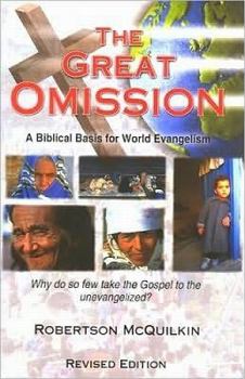 Paperback The Great Omission: A Biblical Basis for World Evangelism Book