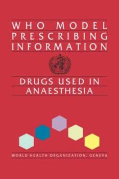 Paperback Who Model Prescribing Information: Drugs Used in Anaesthesia Book