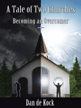 Paperback A Tale of Two Churches: Becoming an Overcomer Book