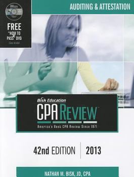 Paperback isk CPA Review: Auditing & Attestation, 42nd Edition, 2013(CPA Comprehensive Exam Review- Auditing and Attestation) (Bisk Comprehensive CPA Review) Book