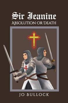 Paperback Sir Jeanine: Absolution or Death Book