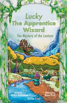 Paperback Lucky the Apprentice Wizard: The Mystery of the Lantern Book
