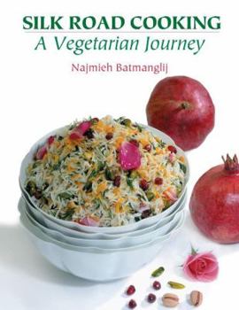 Paperback Silk Road Cooking: A Vegetarian Journey Book