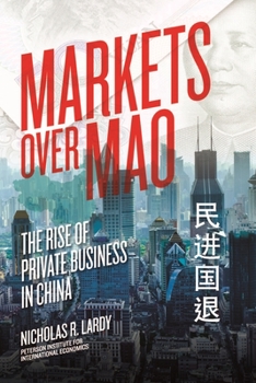 Paperback Markets Over Mao: The Rise of Private Business in China Book
