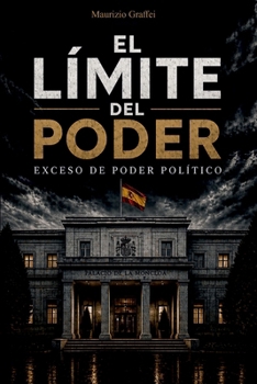 Paperback EL LIMITE DEL PODER: Exeso de poder politico (Spanish Edition) [Spanish] Book