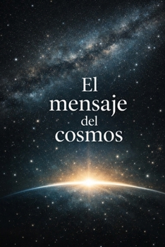 Paperback El mensaje del cosmos [Spanish] Book