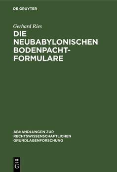 Hardcover Die Neubabylonischen Bodenpachtformulare [German] Book