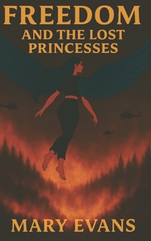 Paperback Freedom and the Lost Princesses (The Lost Prophecy) Book