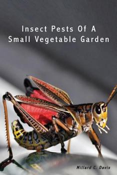 Paperback Insect Pests of a Small Vegetable Garden Book