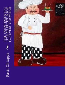 Paperback The quintessential Italian Recipe book for every goombah Book