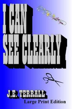 Paperback I Can See Clearly: Large Print Edition Book