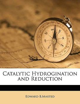 Paperback Catalytic Hydrogination and Reduction Book