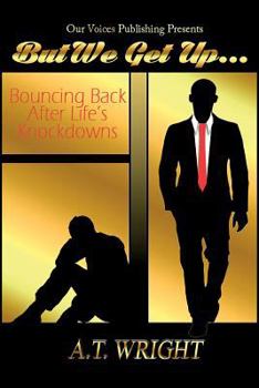 Paperback But We Get Up...: Bouncing Back After Life's Knockdowns Book