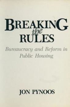 Paperback Breaking the Rules: Bureaucracy and Reform in Public Housing Book