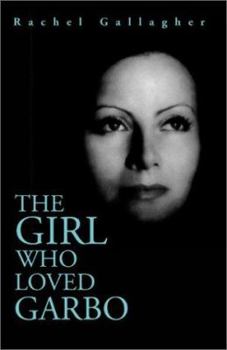 Paperback The Girl Who Loved Garbo Book