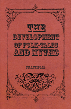 Paperback The Development of Folk-Tales and Myths Book