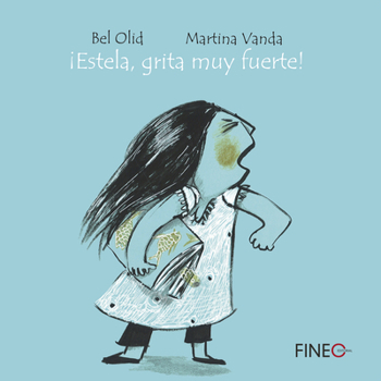 Paperback ¡Estela, Grita Muy Fuerte! [Spanish] Book