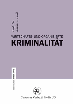 Paperback Wirtschafts- Und Organisierte Kriminalität [German] Book