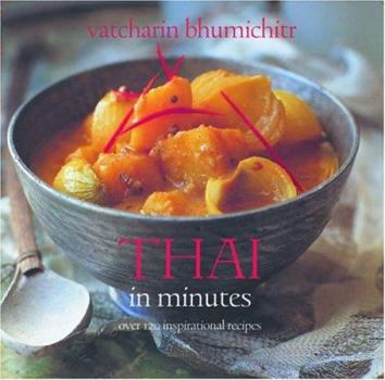 Paperback Thai in Minutes: Over 120 Inspirational Recipes Book