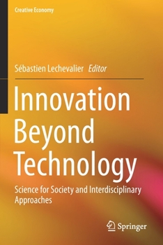 Innovation Beyond Technology : Science for Society and Interdisciplinary Approaches