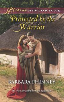 Protected by the Warrior - Book #2 of the Warriors