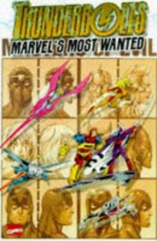 Paperback Thunderbolts: Marvel's Most Wanted Book