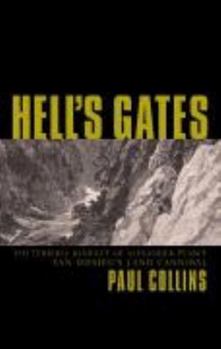 Paperback Hell's Gates: The Terrible Journey of Alexander Pearce, Van Diemen's Land Cannibal Book