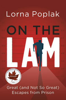 Paperback On the Lam: Great (and Not So Great) Escapes from Prison Book