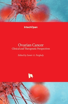 Hardcover Ovarian Cancer: Clinical and Therapeutic Perspectives Book