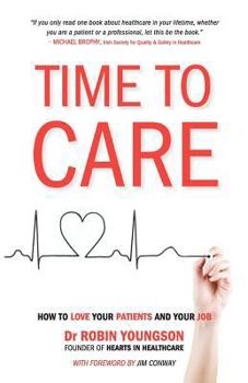 Paperback TIME to CARE: How to love your patients and your job Book