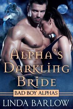 Paperback Alpha's Darkling Bride Book