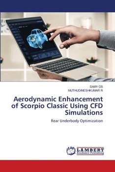 Aerodynamic Enhancement of Scorpio Classic Using CFD Simulations