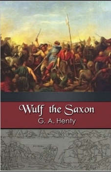 Paperback Wulf the Saxon Illustrated Book