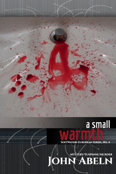 Paperback A Small Warmth: SoftWaters European Series, No. 4 Book