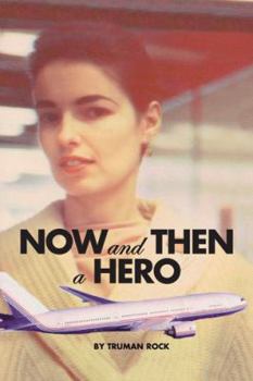 Paperback Now and Then a Hero Book