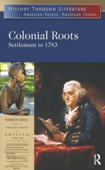 Paperback Colonial Roots: Settlement to 1783 Book