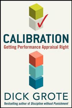 Hardcover Calibration: Getting Performance Appraisal Right Book