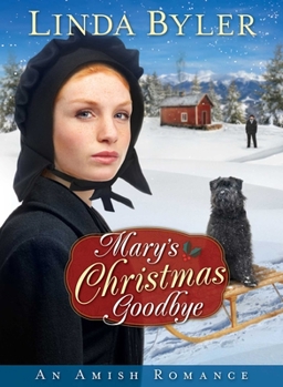Mass Market Paperback Mary's Christmas Goodbye: An Amish Romance Book