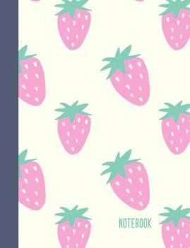 Paperback Notebook: College Ruled Composition Book with Cute Pink Strawberry Pattern Cover Design Book