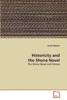 Paperback Historicity and the Shona Novel Book