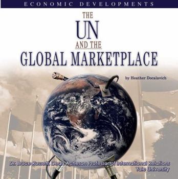 Library Binding The UN and the Global Marketplace: Economic Developments Book