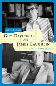 Hardcover Guy Davenport and James Laughlin: Selected Letters Book