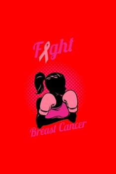 FightBreast Cancer: Dot Grid Journal - Women Boxing Fight Cool Breast Cancer Awareness Gift - Red Dotted Diary, Planner, Gratitude, Writing, Travel, Goal, Bullet Notebook