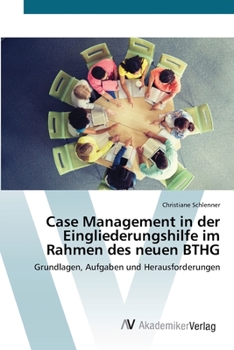 Paperback Case Management in der Eingliederungshilfe im Rahmen des neuen BTHG [German] Book