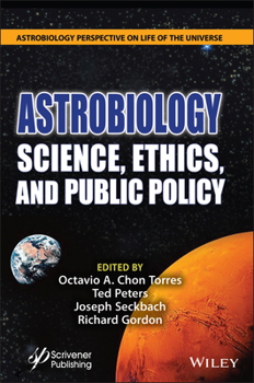 Hardcover Astrobiology: Science, Ethics, and Public Policy Book