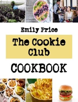 Paperback The Cookie Club: Daily Values Of Eating Cake Book