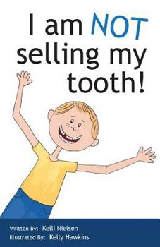 Paperback I am NOT selling my tooth Book